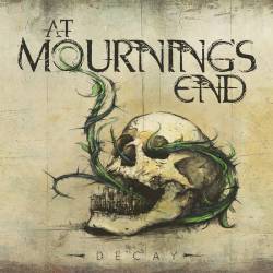 At Mourning's End : Decay